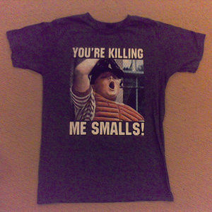 The Sandlot T-shirt "you're killin me smalls"
